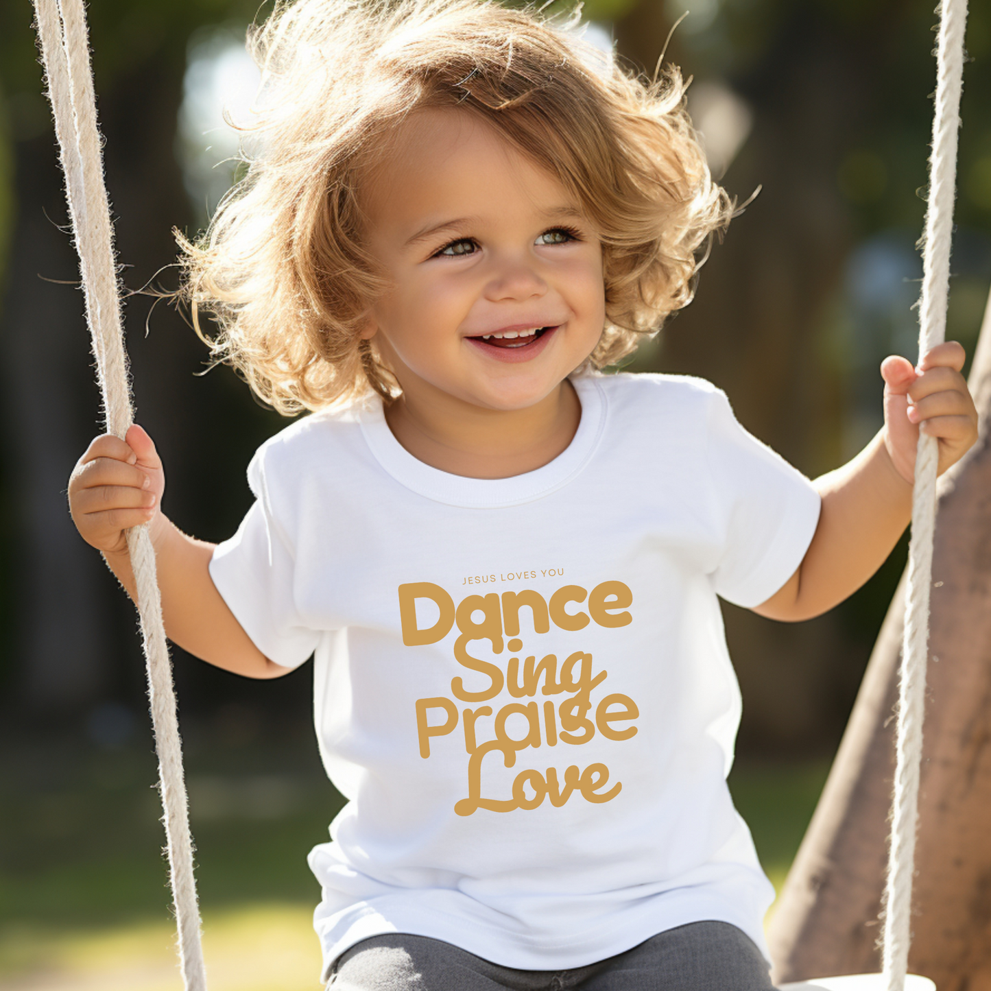 Dance • Sing • Praise • Love Toddler Tee – Faith-Filled Fun for Little Ones