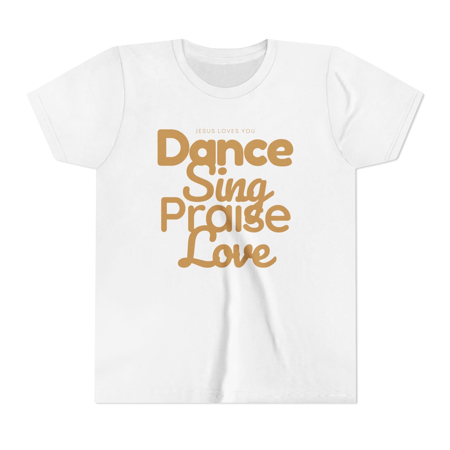 Dance • Sing • Praise • Love Youth Tee – Uplifting Faith Shirt for Kids
