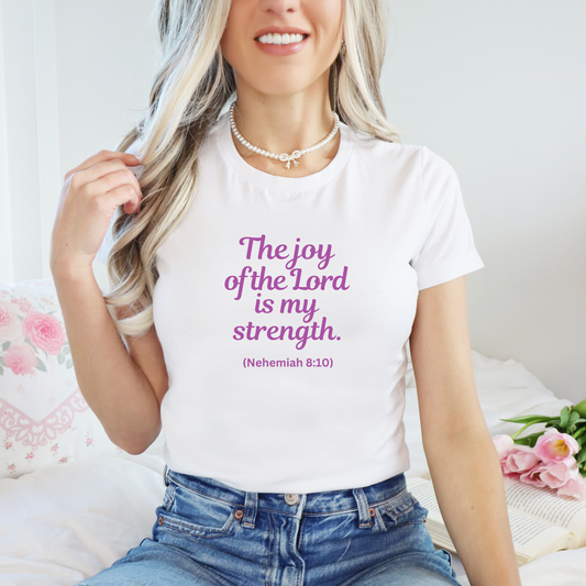 THE JOY OF THE LORD IS MY STRENGHT - Women's Favorite Tee (SLIM FIT) (5 colors)